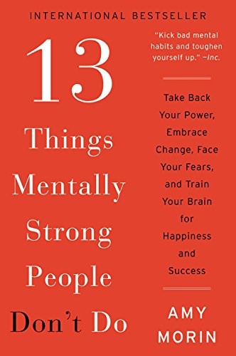 13 Things Mentally Strong People Don't Do - Book Summary