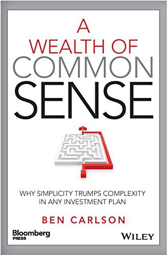 A Wealth of Common Sense - Book Summary