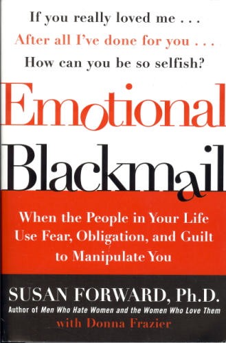 Emotional Blackmail - Book Summary