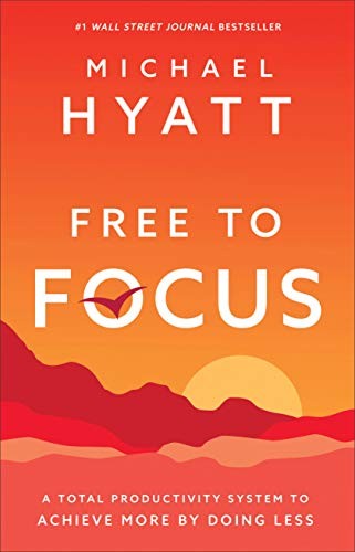 Free to Focus - Book Summary