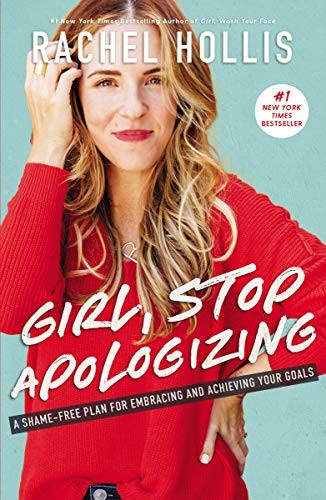 Girl, Stop Apologizing - Book Summary