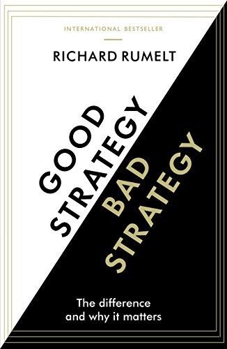 Good Strategy, Bad Strategy - Book Summary