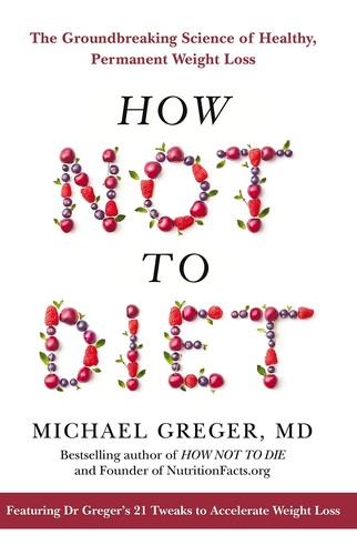 How Not to Diet - Book Summary