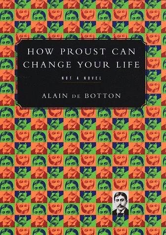 How Proust Can Change Your Life - Book Summary