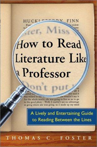 How To Read Literature Like A Professor - Book Summary