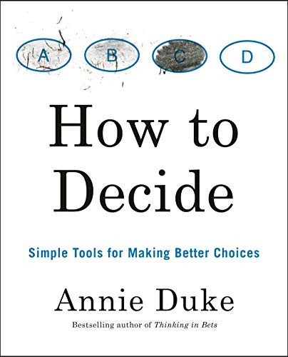 How to Decide - Book Summary