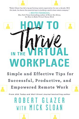 How to Thrive in the Virtual Workplace - Book Summary