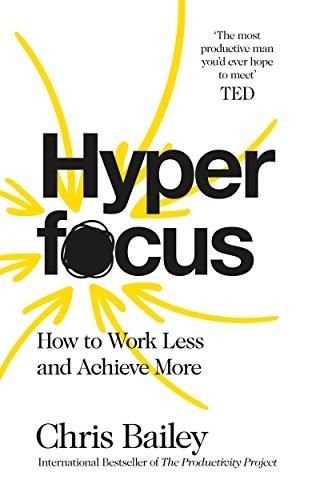 Hyperfocus - Book Summary