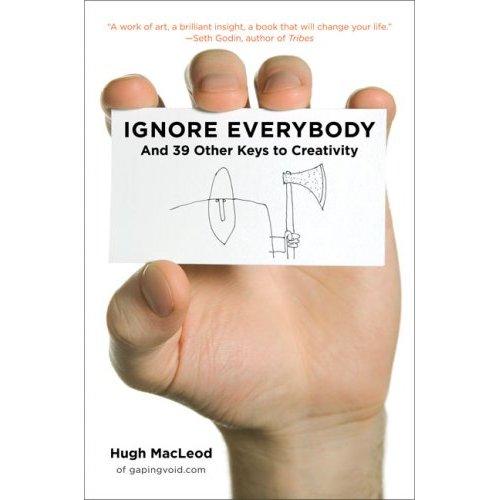 Ignore Everybody - Book Summary