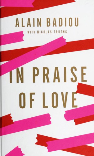 In Praise Of Love - Book Summary