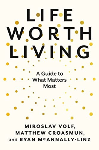 Life Worth Living - Book Summary