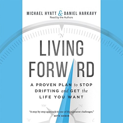 Living Forward - Book Summary