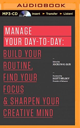 Manage Your Day-To-Day - Book Summary