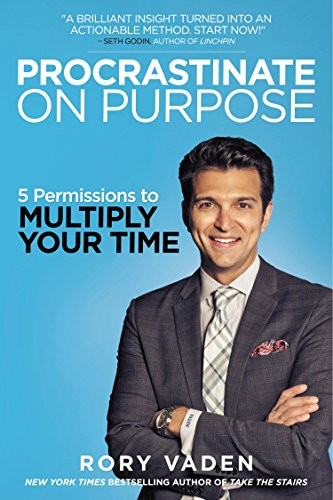 Procrastinate on Purpose - Book Summary