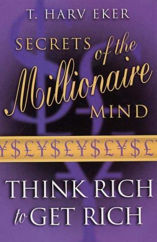 Secrets of the Millionaire Mind - Book Summary