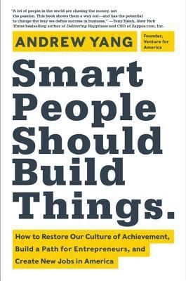 Smart People Should Build Things - Book Summary