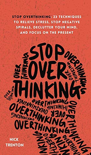 Stop Overthinking - Book Summary