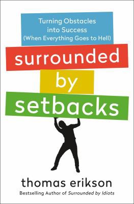 Surrounded by Setbacks - Book Summary