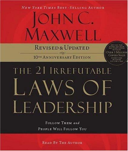 The 21 Irrefutable Laws of Leadership - Book Summary