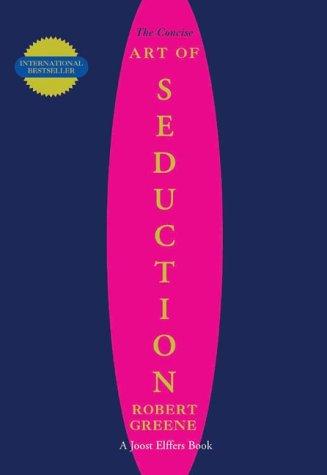 The Art of Seduction - Book Summary