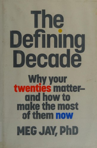 The Defining Decade - Book Summary