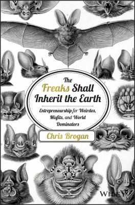 The Freaks Shall Inherit the Earth - Book Summary