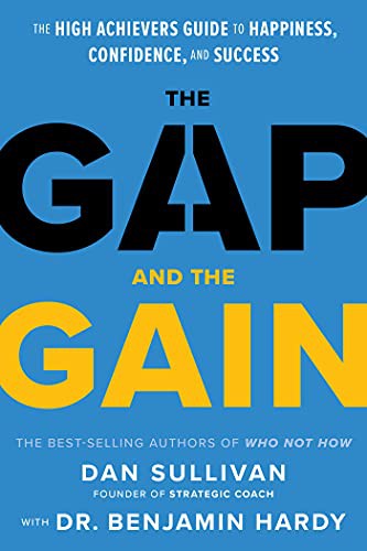 The Gap and the Gain - Book Summary