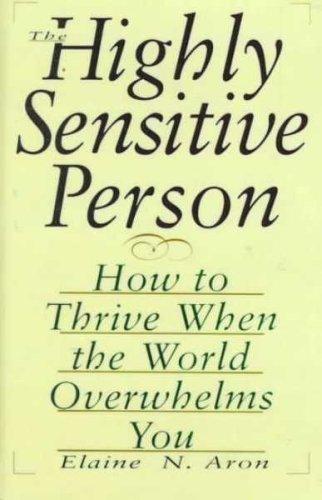 The Highly Sensitive Person - Book Summary