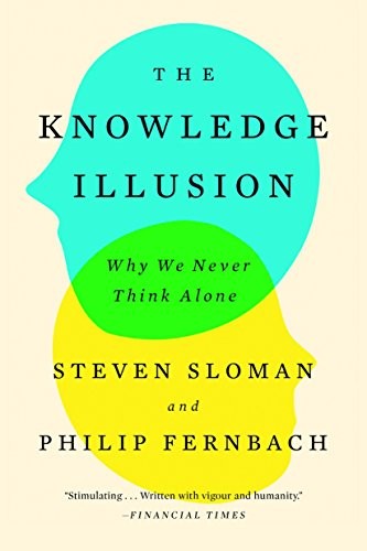 The Knowledge Illusion - Book Summary