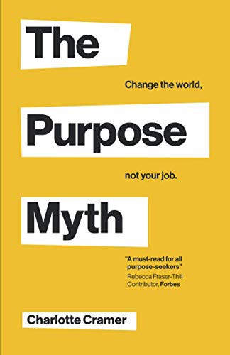 The Purpose Myth - Book Summary