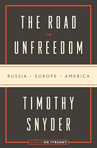 The Road to Unfreedom - Book Summary