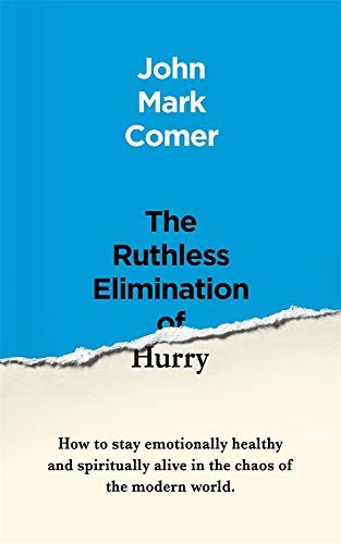 The Ruthless Elimination of Hurry - Book Summary