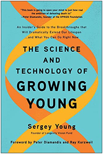 The Science and Technology of Growing Young - Book Summary