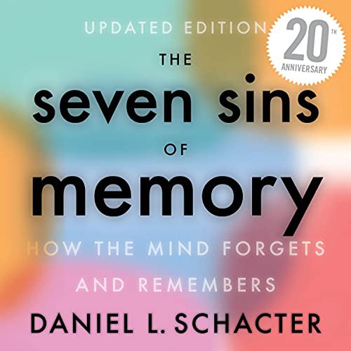 The Seven Sins of Memory - Book Summary