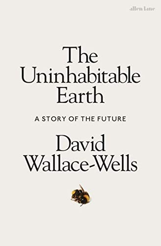 The Uninhabitable Earth - Book Summary