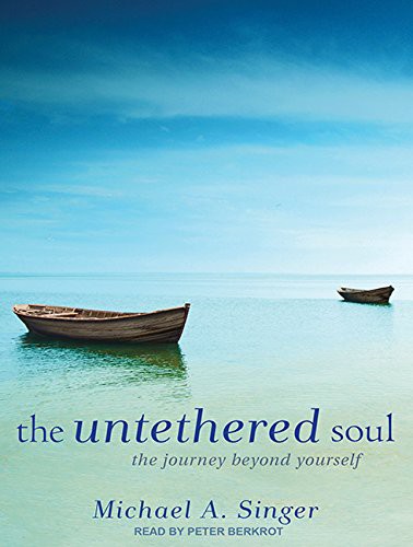 The Untethered Soul - Book Summary