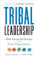 Tribal Leadership - Book Summary