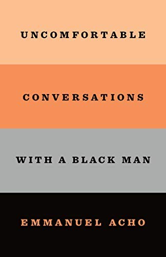 Uncomfortable Conversations with a Black Man - Book Summary