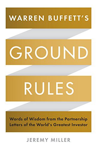 Warren Buffett's Ground Rules - Book Summary