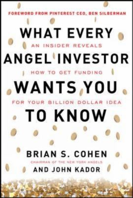 What Every Angel Investor Wants You to Know - Book Summary