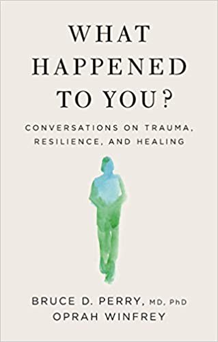 What Happened to You? - Book Summary