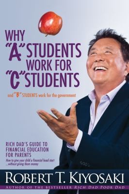 Why “A” Students Work for “C” Students and “B” Students Work for the Government - Book Summary
