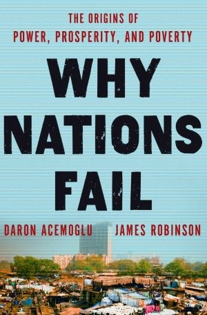 Why Nations Fail - Book Summary