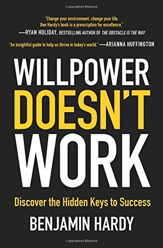 Willpower Doesn't Work - Book Summary